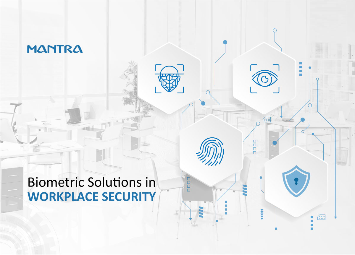 Biometric Solutions Shaping Workplace Security