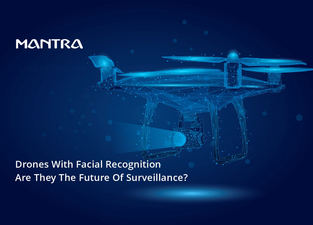 Drone with the facial recognition system