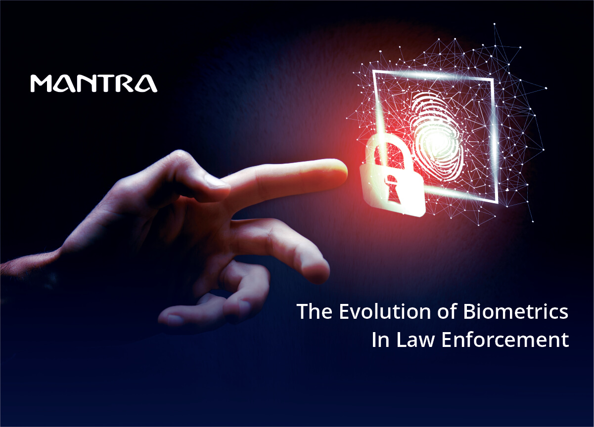 The Evolution of Biometrics in Law Enforcement