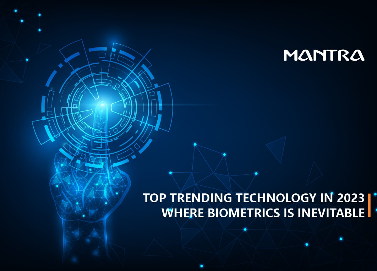 trending technology 2023 biometric