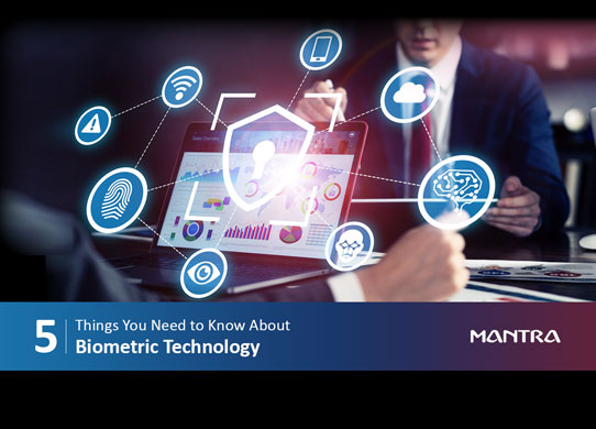 5 Things You May Not Know About Biometric Technology