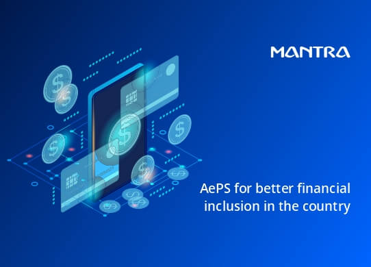 AePS for better financial inclusion in the country