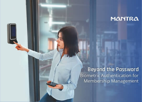 Biometric Authentication in Membership Management