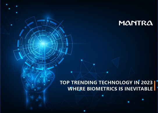 trending technology 2023 biometric