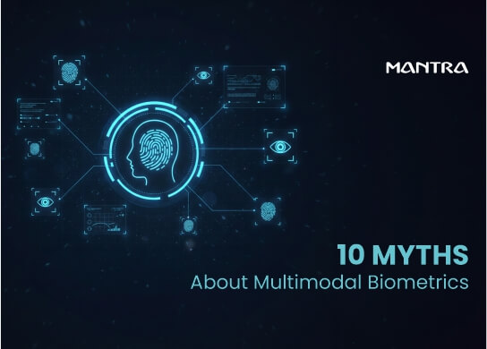 10 Myths Multimodal Biometrics Debunked