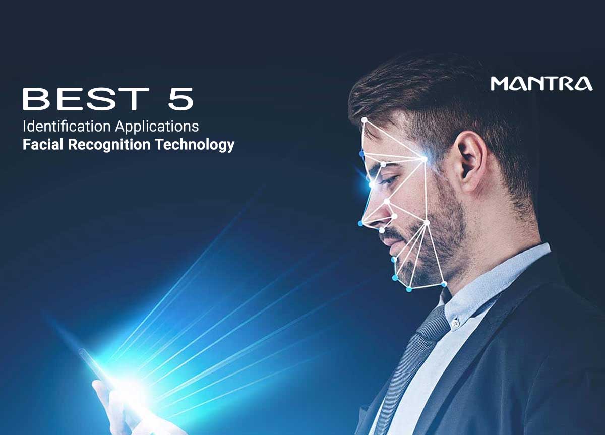 top-5-applications-of-facial-recognition-technology-mantra-blog