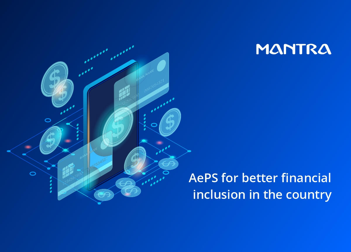 AePS for better financial inclusion in the country