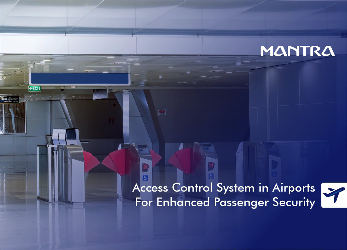Access Control System in Airports For Enhanced Passenger Security