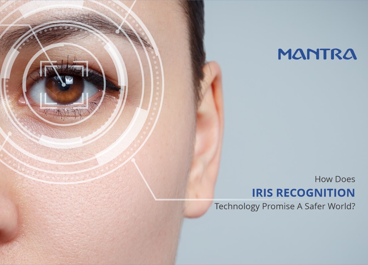 IRIS Recognition Technology Promise A Safer World