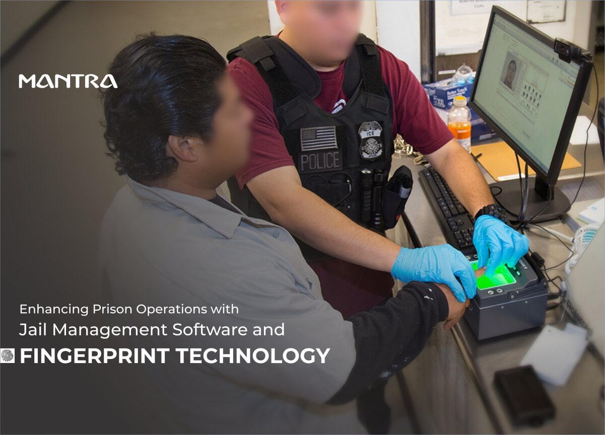 Jail management software and fingerprint technology