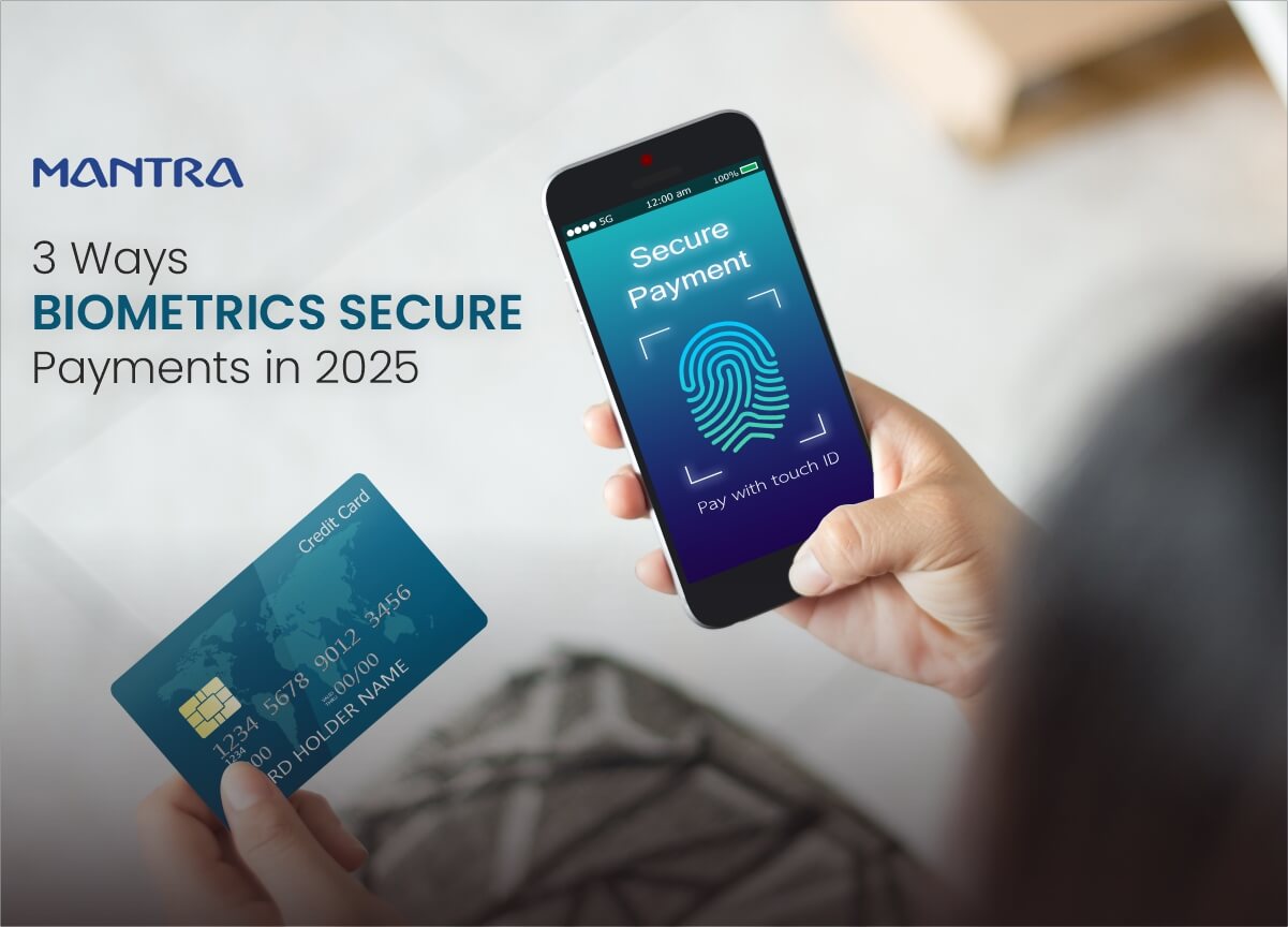 Biometrics Secure Payments