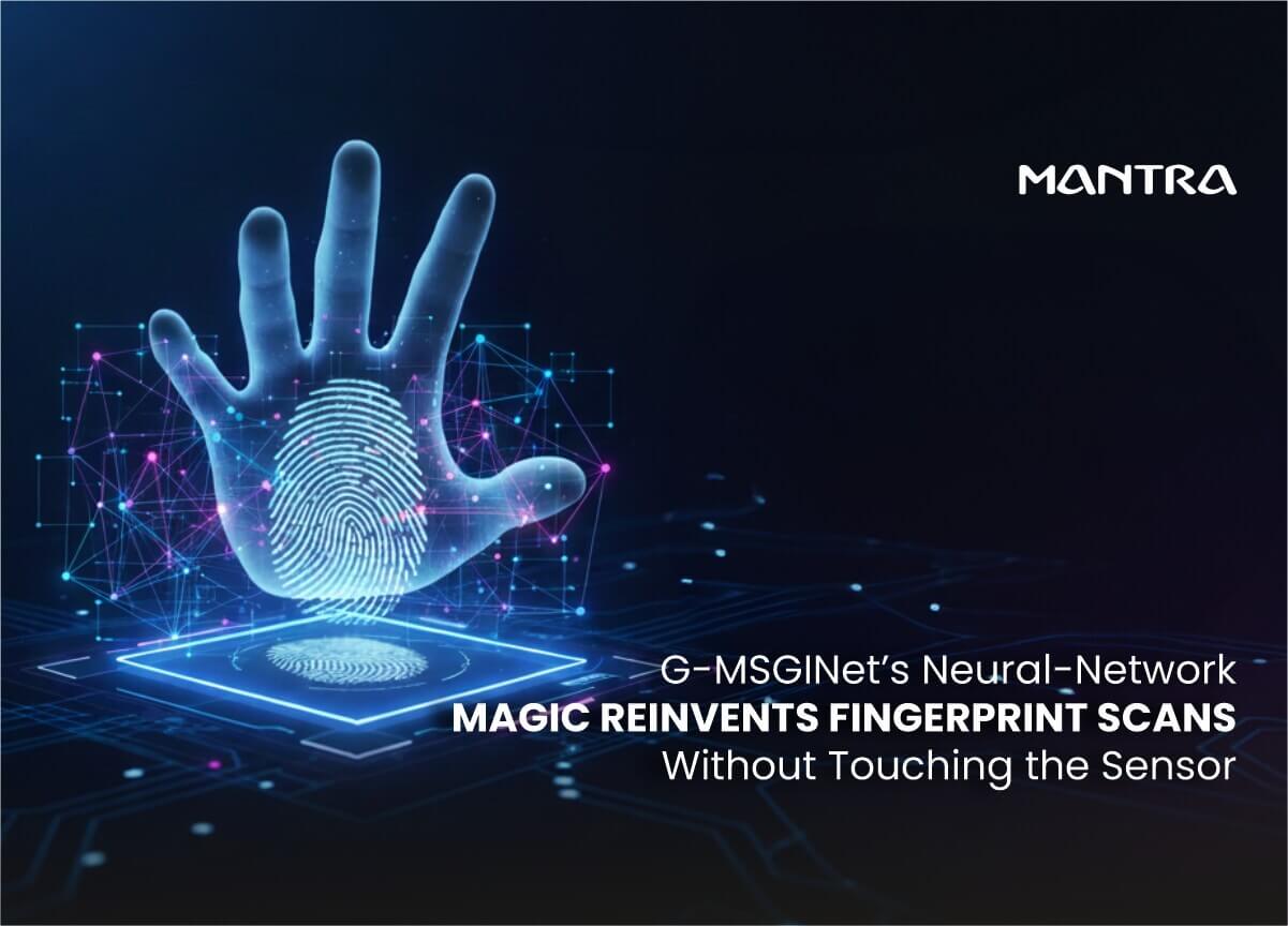 G-MSGINet’s Neural-Network Magic Reinvents Fingerprint Scans Without Touching the Sensor