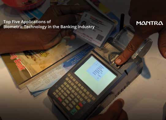 5 Applications of Biometrics in Banking Sector