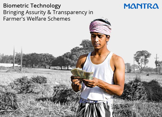 Biometric Technology – A Boon for Indian Farmer’s Welfare Scheme