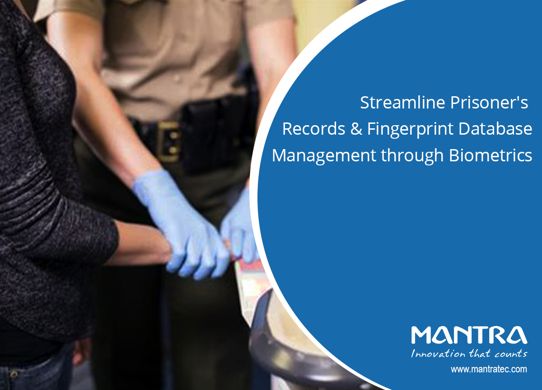 Syncing Prisoner’s Record with Fingerprint Database through Biometrics