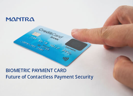 Biometric Payment Card Future of Contactless Payment Security