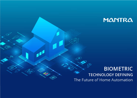 Biometric Technology Defining Future Home Automation
