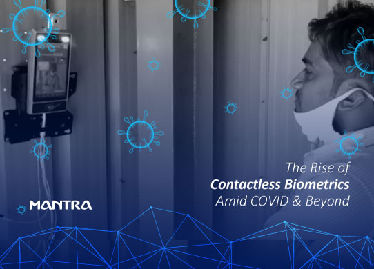 rise of contactless biometrics amid covid and beyond