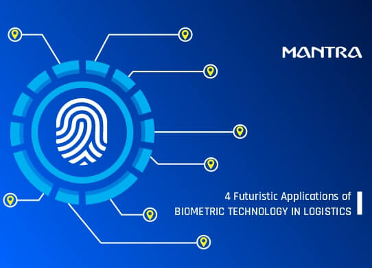 4 Futuristic Applications of Biometric Technology in Logistics