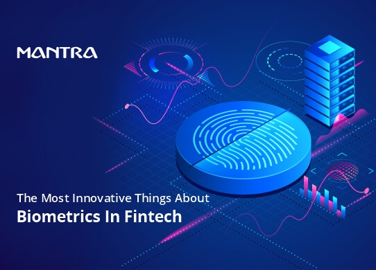 Biometrics in Fintech