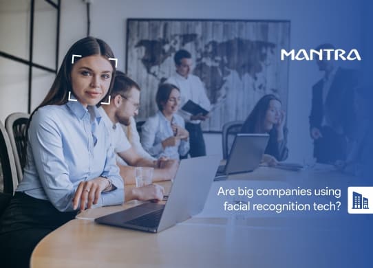 why companies prefer facial recognition technology