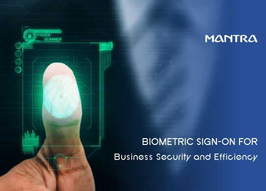 Biometric Sign-On Impact Businesses Efficiency Security
